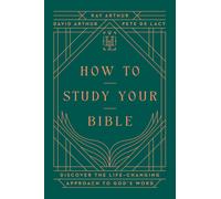 David Arthur Pete De Lacy Kay Arthur How to Study Your Bible (Copertina rigida)