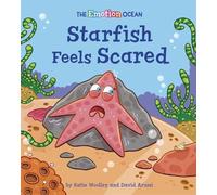 David Arumi The Emotion Ocean: Starfish Feels Scared (Copertina rigida)