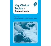 David Ashton-Cleary Key Clinical Topics in Anaesthesia (Tascabile)