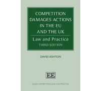 David Ashton Competition Damages Actions in the EU and the UK (Copertina rigida)