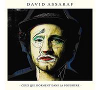 David Assaraf - Ceux Qui Dorment Dans la Poussiere