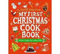 David Atherton My First Christmas Cook Book (Copertina rigida)
