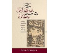 David Atkinson The Ballad and its Pasts (Copertina rigida)