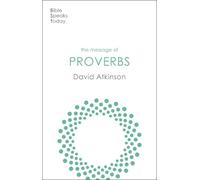 David Atkinson The Message of Proverbs (Tascabile)