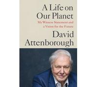 David Attenborough A Life on Our Planet (Tascabile)
