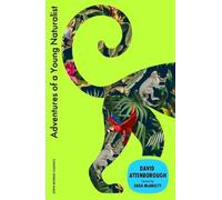 David Attenborough Adventures of a Young Naturalist (Tascabile)