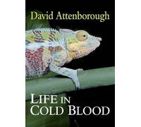 David Attenborough Life in Cold Blood (Copertina rigida)