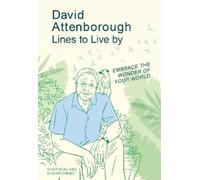 David Attenborough Lines to Live By (Copertina rigida)