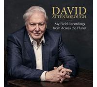 Attenborough, David - My Field Recordings From Across The Planet (2 CD)