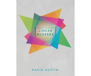 David Austin Understanding Linear Algebra (Tascabile)