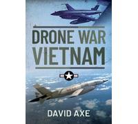 David Axe Drone War Vietnam (Copertina rigida)