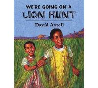 David Axtell We're Going on a Lion Hunt (Tascabile)
