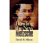 David B. Allison Reading the New Nietzsche (Tascabile)