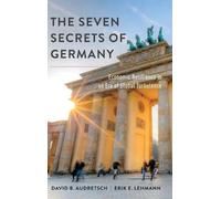 David B. Audretsch Erik E. Lehman The Seven Secrets of German (Copertina rigida)