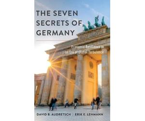 David B. Audretsch Erik E. Lehman The Seven Secrets of German (Copertina rigida)