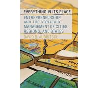 David B. Audretsch Everything in Its Place (Copertina rigida)