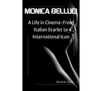 David B Curtis Monica Bellucci (Tascabile)