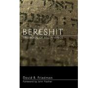 David B Friedman Bereshit, the Book of Beginnings (Tascabile)