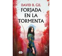 David B. Gil Forjada en la tormenta / Forged in the Storm (Tascabile)