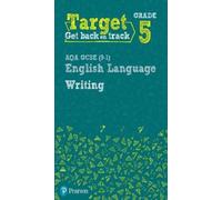 David B. Grant Target Grade 5 Writing AQA GCSE (9-1) English Languag (Tascabile)