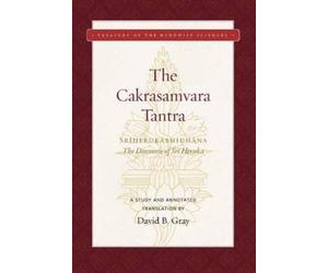 David B. Gray Cakrasamvara Tantra , The (The Discourse of Sri (Copertina rigida)