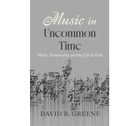 David B Greene Music in Uncommon Time (Copertina rigida)
