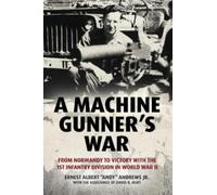 David B Hurt Ernest Albert Andrews Jr A Machine Gunner's War (Copertina rigida)