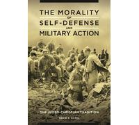 David B. Kopel The Morality of Self-Defense and Military Acti (Copertina rigida)