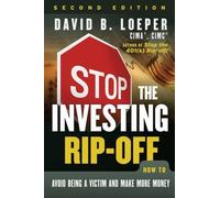 David B. Loeper Stop the Investing Rip-off (Tascabile)