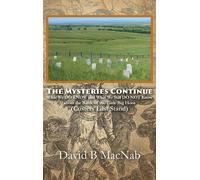 David B Macnab The Mysteries Continue: What We DO KNOW and Wh (Copertina rigida)