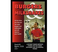 David B. Martin Burgers and Milkshakes: A Pathway toward Impr (Copertina rigida)