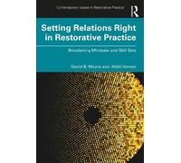 David B. Moore Alikki Ve Setting Relations Right in Restorative Prac (Tascabile)