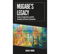 David B. Moore Mugabe's Legacy (Tascabile) African Arguments