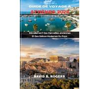 David B Rogers Guide de Voyage À Athènes 2024 (Tascabile)