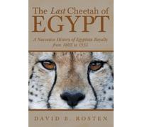 David B Rosten The Last Cheetah of Egypt (Tascabile)
