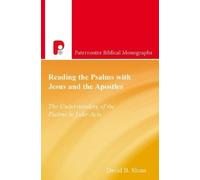David B Sloan Reading the Psalms with Jesus and the Apostles: The Un (Tascabile)