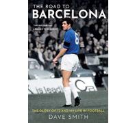 David B. Smith The Road to Barcelona (Tascabile)