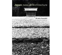 David B. Stewart Arata Isozaki Japan-ness in Architecture (Tascabile)
