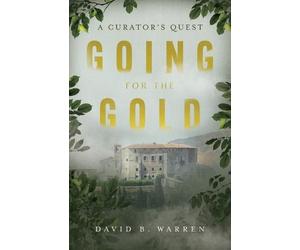David B Warren Going for the Gold (Tascabile)