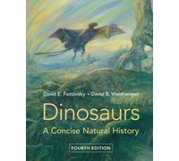 Dinosaurs: A Concise Natural History