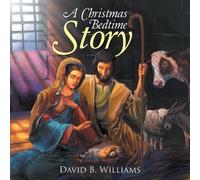 David B Williams A Christmas Bedtime Story (Tascabile)
