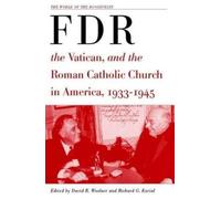 David B. Woolne Franklin D. Roosevelt, The Vatican, and the R (Copertina rigida)
