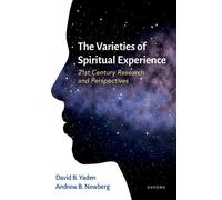David B. Yaden Andrew Newb The Varieties of Spiritual Experie (Copertina rigida)