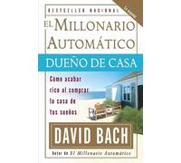David Bach El millonario automático dueño de casa / The Automatic Mi (Tascabile)