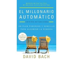 David Bach El millonario automático. Edición actualizada / The Autom (Tascabile)