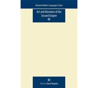 David Baguley Art and Literature of the Second Empire (Tascabile)