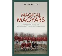 David Bailey Magical Magyars (Copertina rigida)