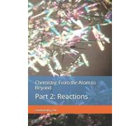 David Bailey Phd Chemistry, from the Atom to Beyond (Tascabile)
