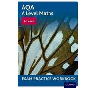 David Baker AQA A Level Maths: A Level Exam Practice Workb (Mixed Media Product)