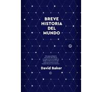 David Baker Breve Historia del Mundo (Tascabile)